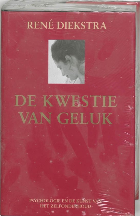 De kwestie van geluk - Rene Diekstra