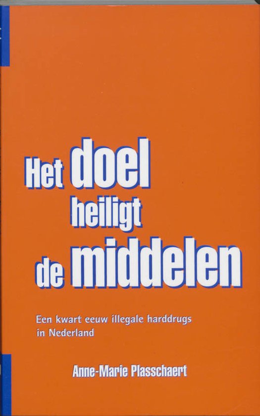 Het Doel Heiligt De Middelen - A.-M. Plasschaert