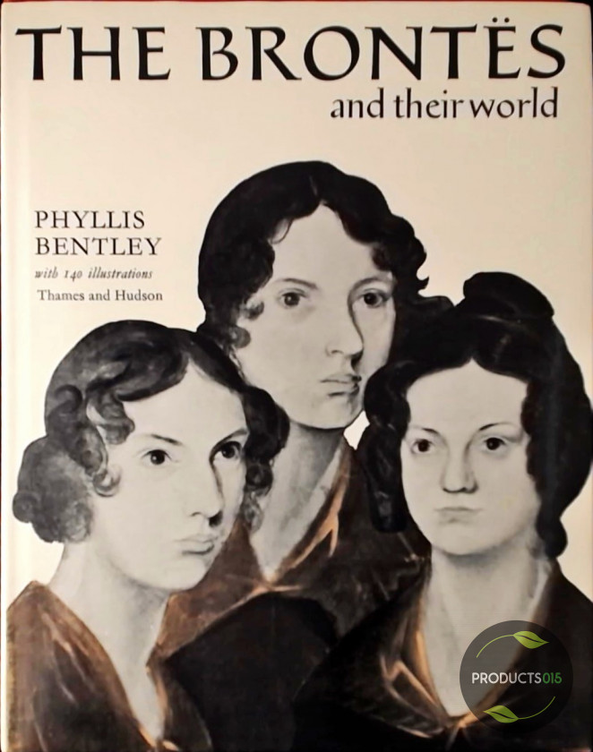 Brontes and Their World (Pictorial Biography) - Bentley, Phyllis
