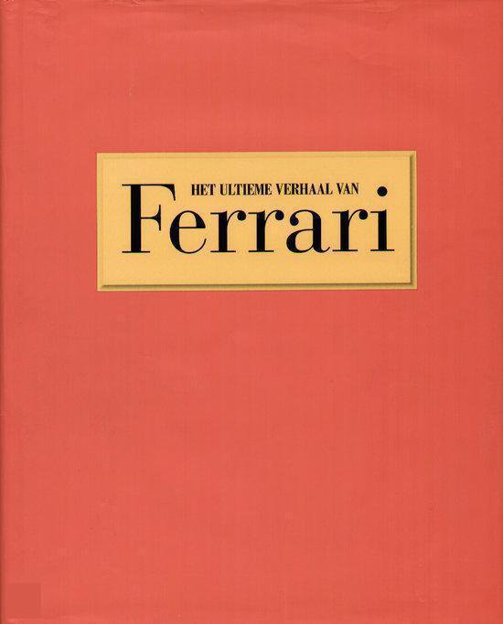 Het Ultieme Verhaal van Ferrari - Brian Laban