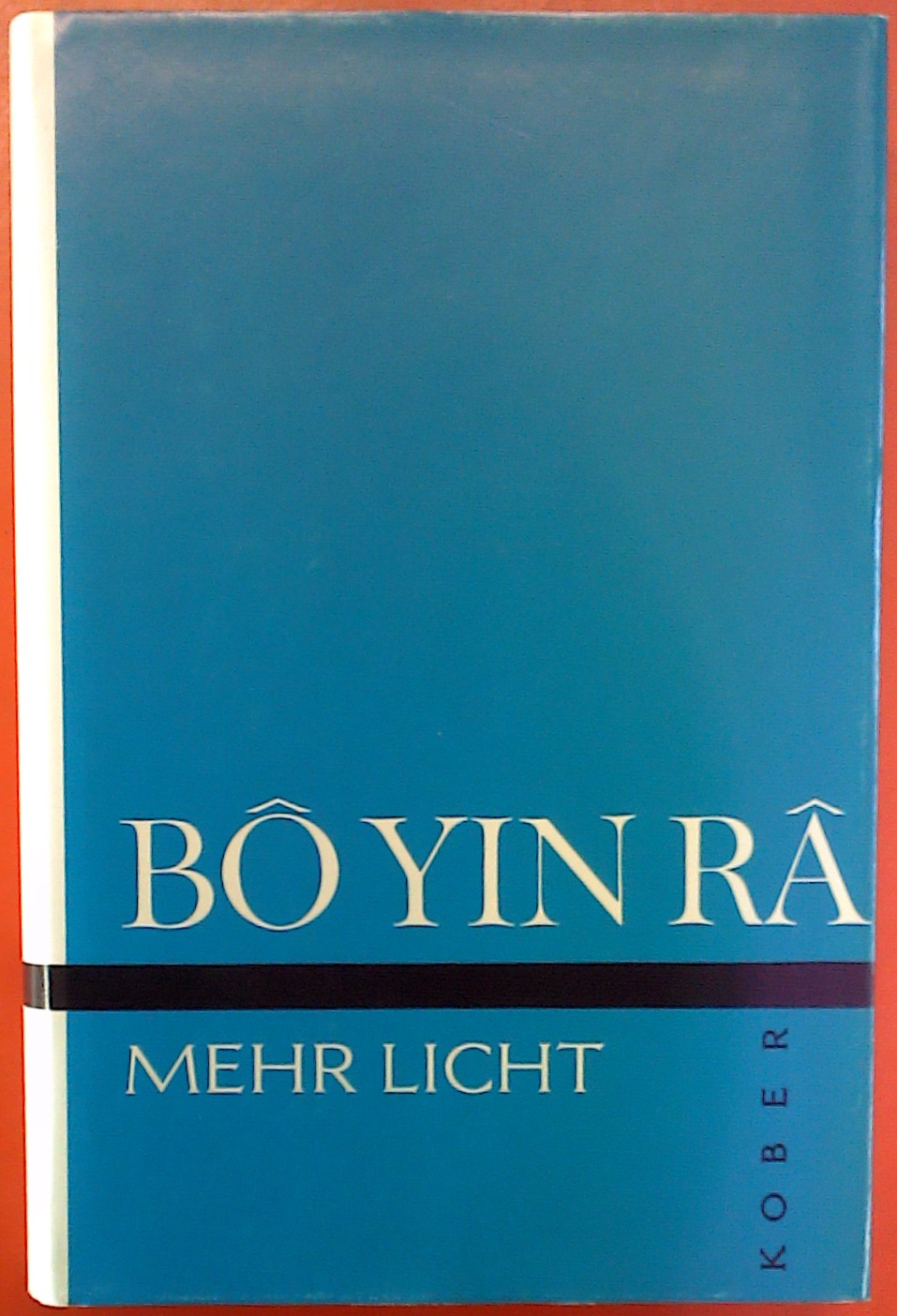 Mehr Licht - Bo Yin Ra
