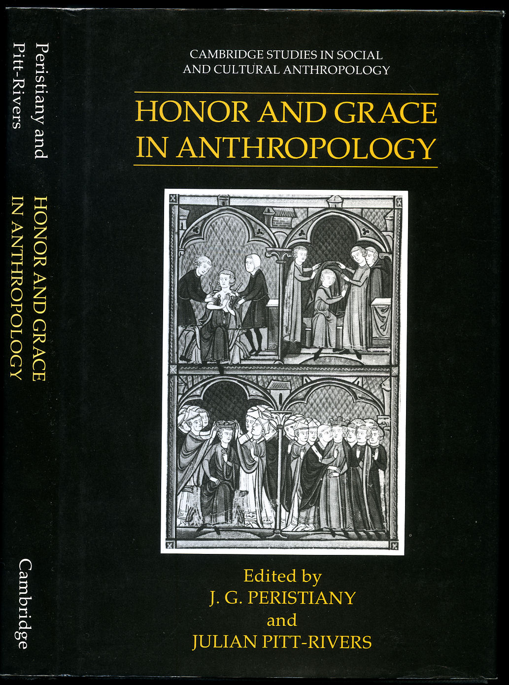 Honor (Honour) and Grace in Anthropology [Cambridge Studies in Social and Cultural Anthropology No. 76] - Peristiany, J. G. and Julian Pitt-Rivers [Edited by]
