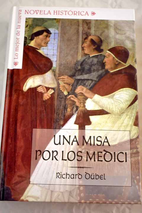 Una misa por los Medici - Dubell, Richard