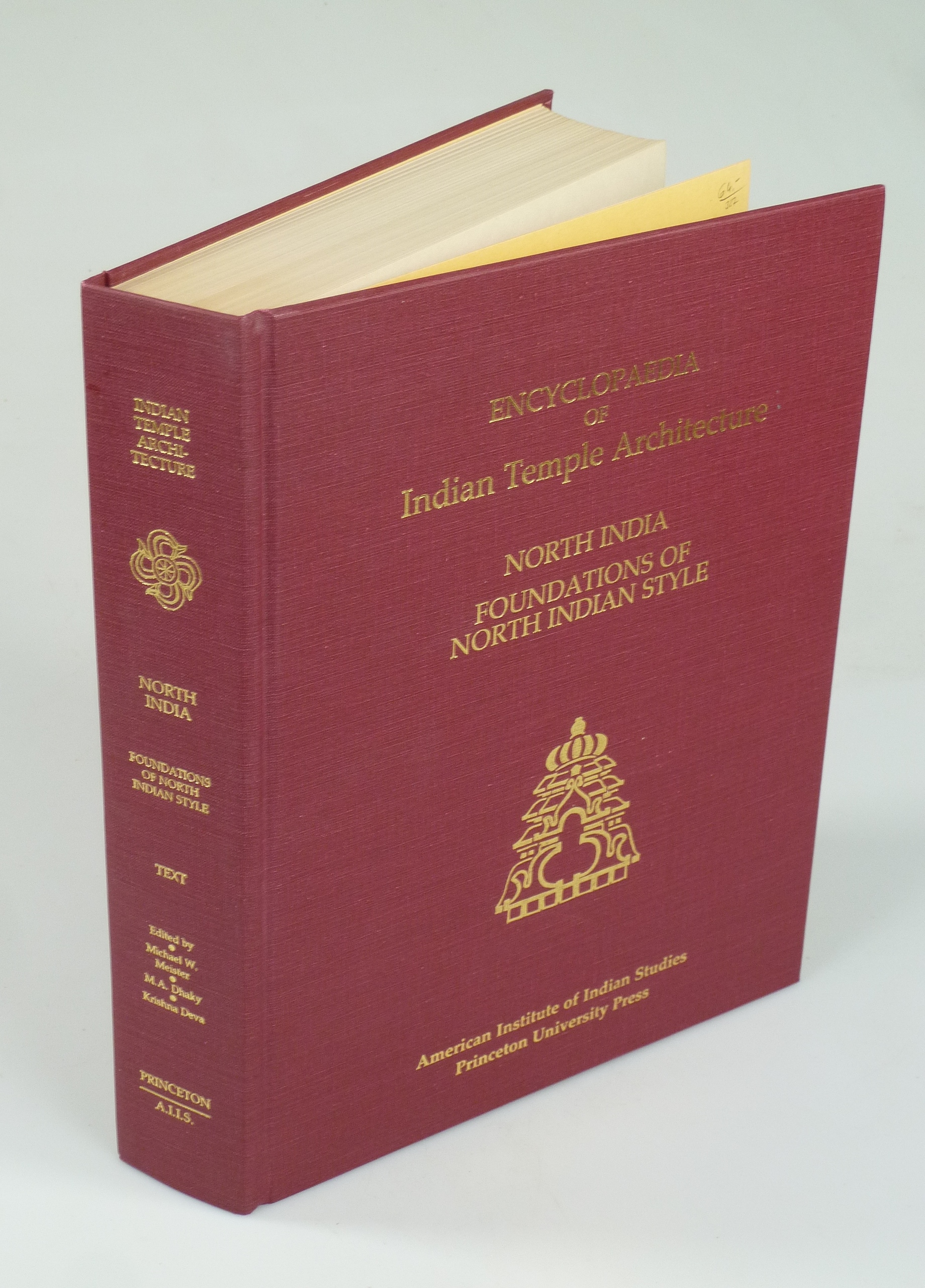 Encyclopaedia of Indian Temple Architecture. North India, Foundations of North Indian Style Text- u. Tafelband. - MEISTER / DHAKY / DEVA (EDIT.).