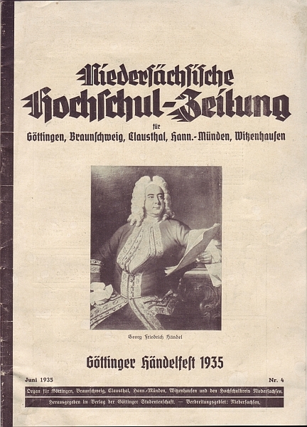 Göttinger Händelfest 1935. Niedersächsische Hochschul-Zeitung Nr. 4, Juni 1935. - Verlag der Göttinger Studentenschaft (Hg.)