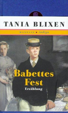 Babettes Fest - Tania, Blixen,