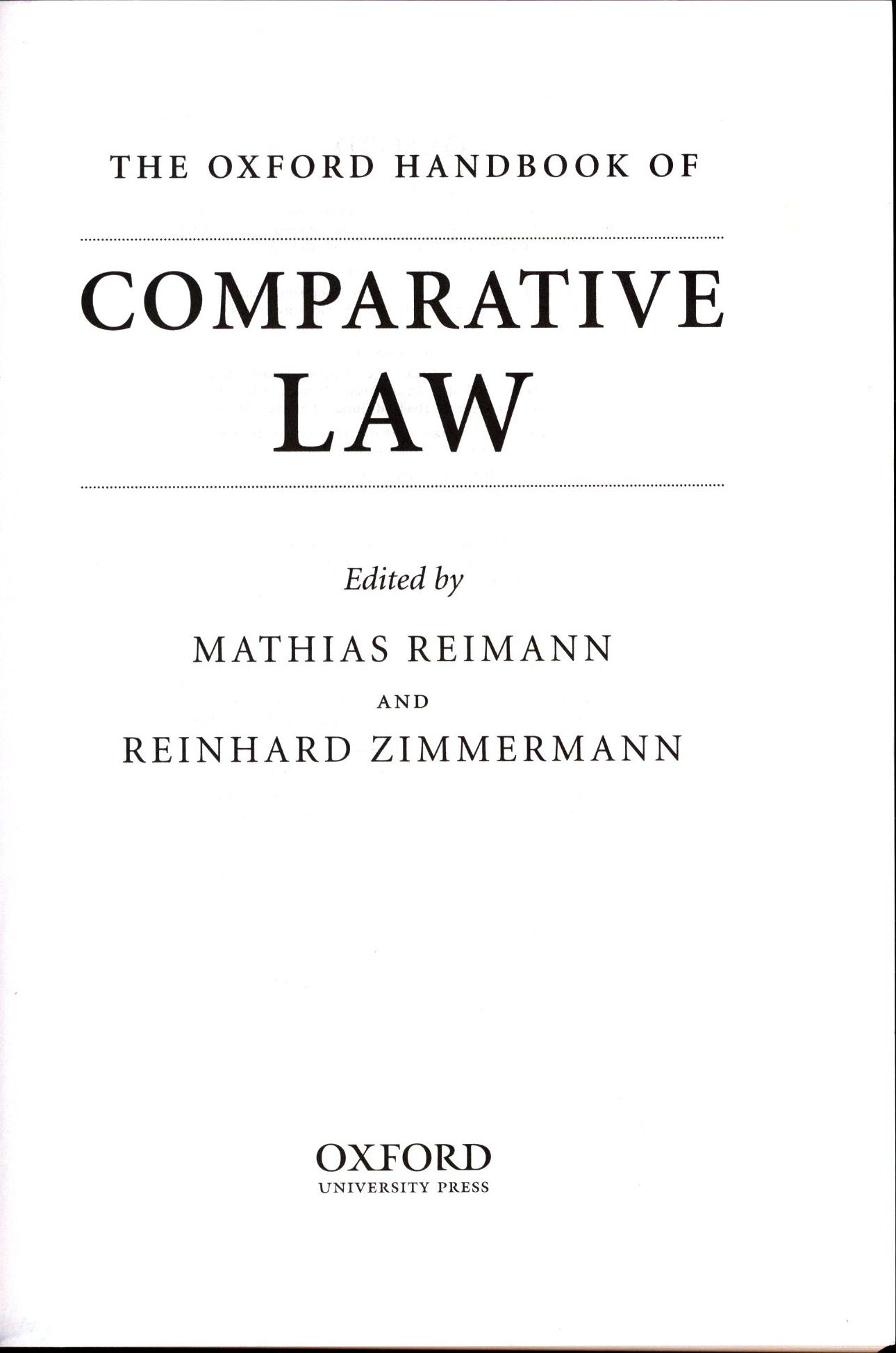 The Oxford Handbook of Comparative Law - Reimann, Mathias und Reinhard Zimmermann