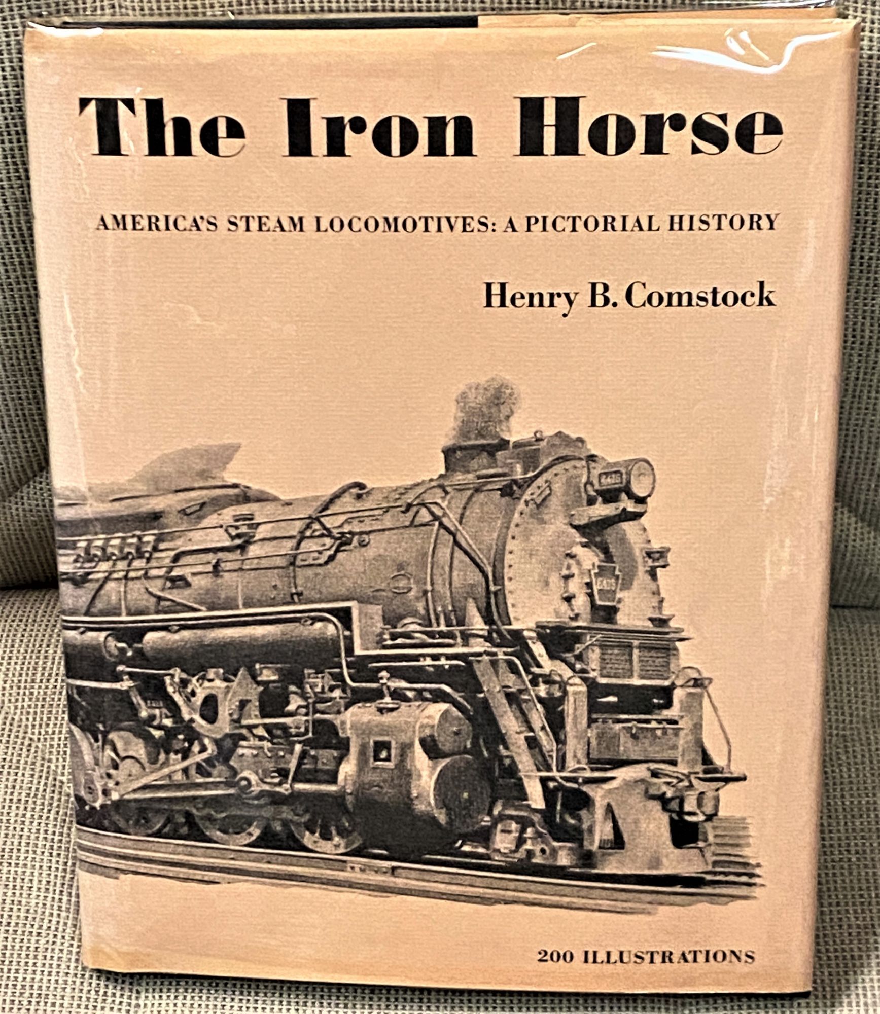 The Iron Horse, America's Steam Locomotives: A Pictorial History by Henry B. Comstock: (1971 