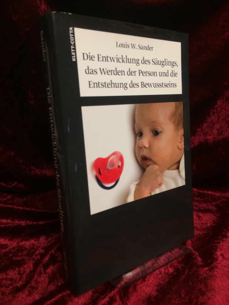 Die Entwicklung des Säuglings, das Werden der Person und die Entstehung des Bewusstseins. Herausgegeben und mit einer Einführung von Gherardo Amadei und Ilaria Bianchi. Mit einem Vorwort von Joseph D. Lichtenberg. Mit einem Vorwort für die deutschsprachige Ausgabe von Lotte Köhler. Aus dem Amerikanischen von Helga Haase. - Sander, Louis W.