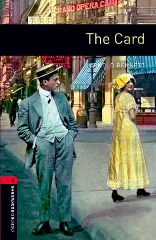 Oxford Bookworms Library: Level 3:: The Card (Paperback) - Arnold Bennett