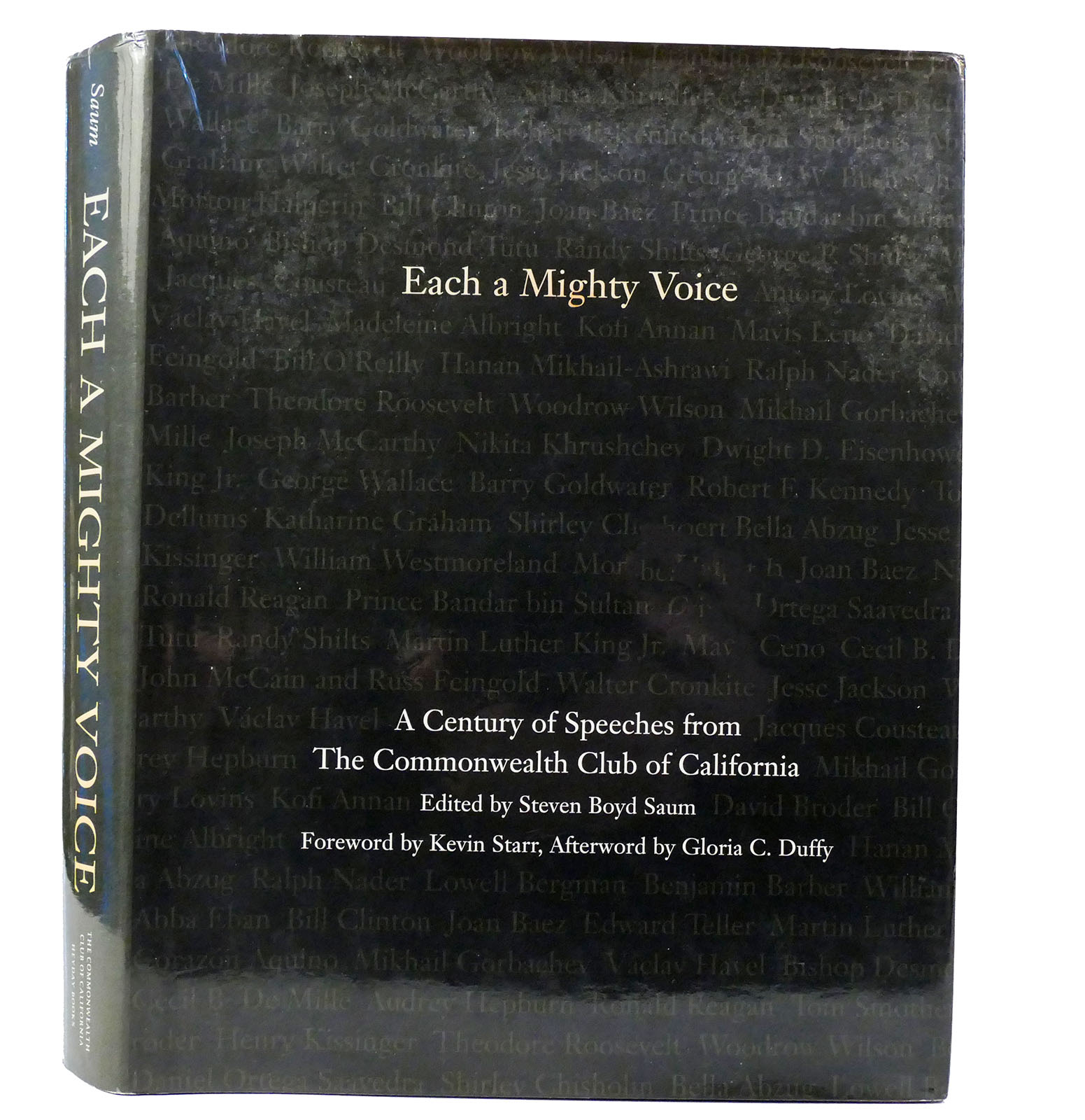 EACH A MIGHTY VOICE A Century of Speeches from the Commonwealth Club of California - Steven Boyd Saum