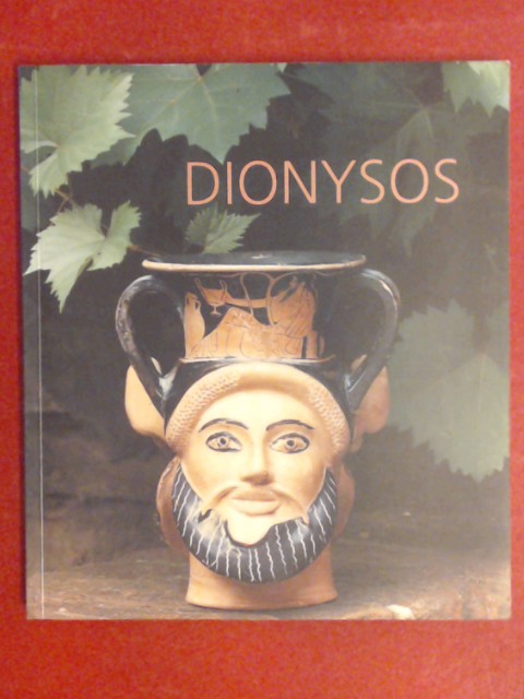 Dionysos : Mythes et mysteres, vases de spina = Dionysos : Mythos und Mysterien, Vasen aus Spina. - Lezzi-Hafter, Adrienne (Herausgeber) und Christian Zindel (Herausgeber)