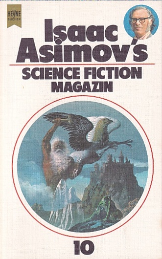 Isaac Asimov's Science Fiction Magazin, 10. Folge. Ausgewählt und herausgegeben von Birgit Reß-Bohusch. - Reß-Bohusch, Birgit (Hrsg.)