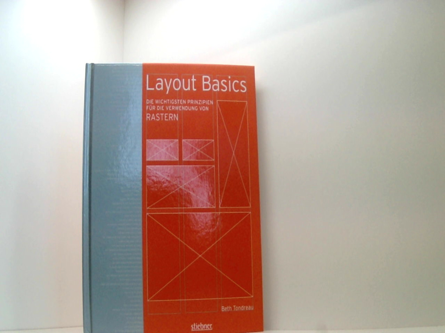 Layout Basics: Die wichtigsten Prinzipien für die Verwendung von Rastern - Tondreau, Beth