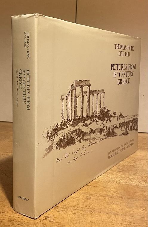 Thomas Hope (1769-1831): Pictures from 18th Century Greece Thomas Hope (1769-1831): Pictures from 18th Century Greece