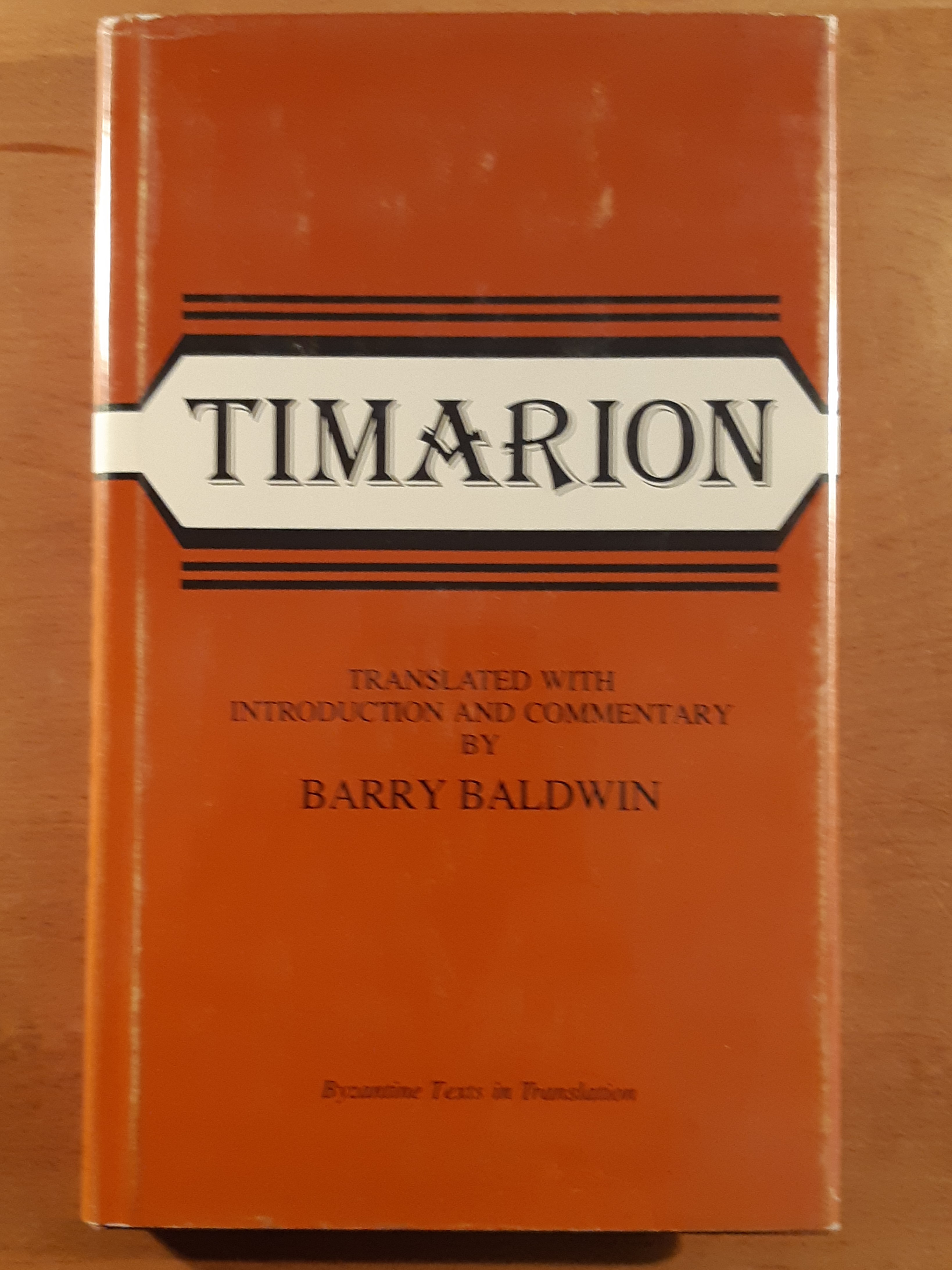 Timarion Timarion (Byzantine Texts in Translation) by Barry Baldwin (translated ...