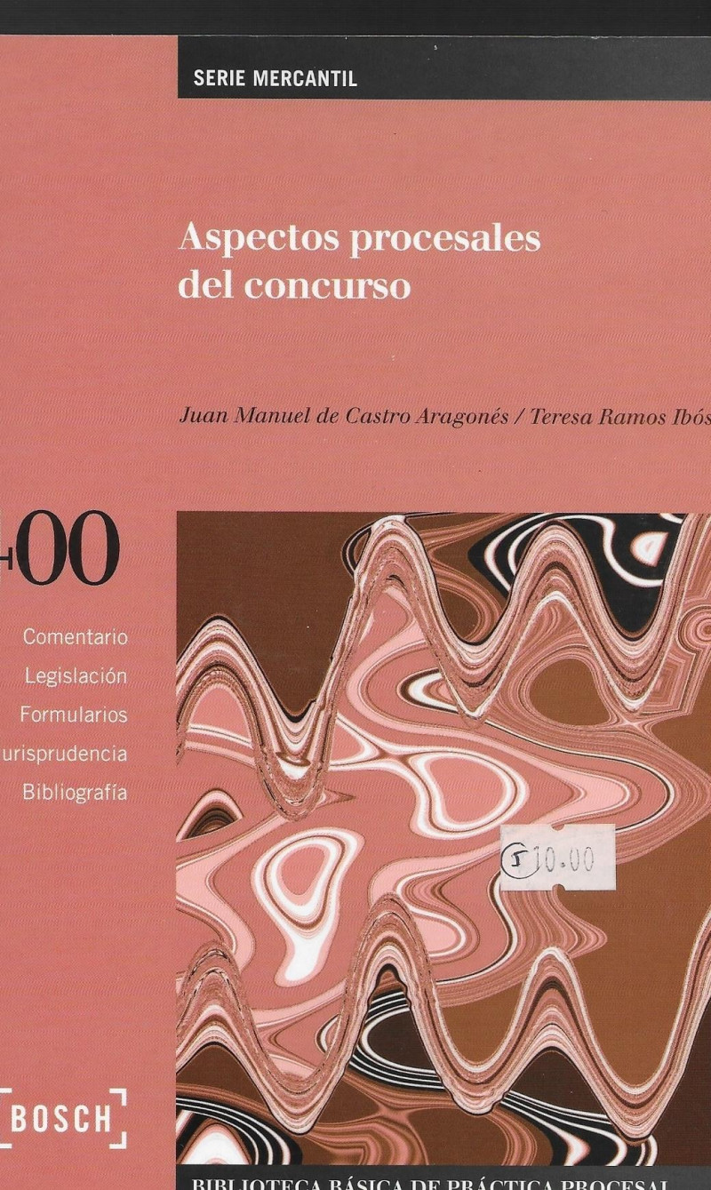 ASPECTOS PROCESALES DEL CONCURSO (con CD-ROM) - JUAN MANUEL DE CASTRO ARAGONÉS y TERESA RAMOS IBÓS