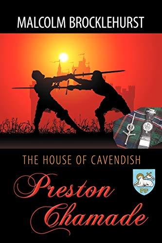 The House of Cavendish - Preston Chamade - Brocklehurst, Malcolm