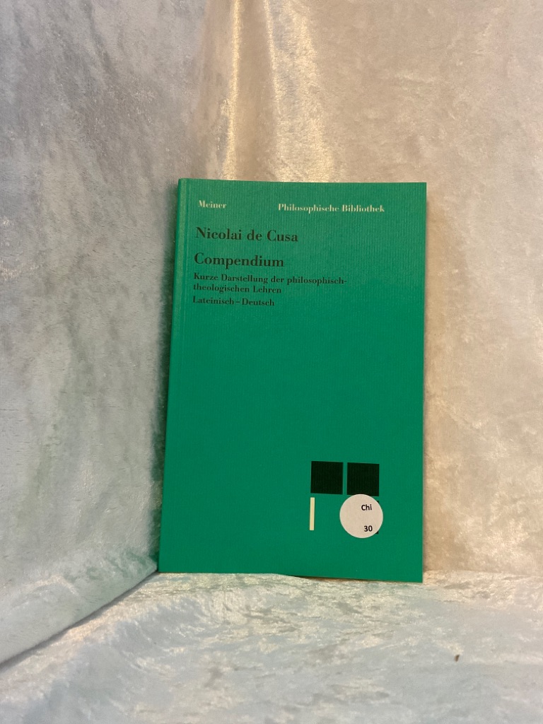 Schriften in deutscher Übersetzung / Compendium. Kompendium: Kurze Darstellung der philosophisch-theologischen Lehren. Zweisprachige Ausgabe (Philosophische Bibliothek) Kurze Darstellung der philosophisch-theologischen Lehren. Zweisprachige Ausgabe (lateinisch-deutsche Parallelausgabe, Heft 16) - Decker, Bruno, Karl Bormann und Ernst Hoffmann