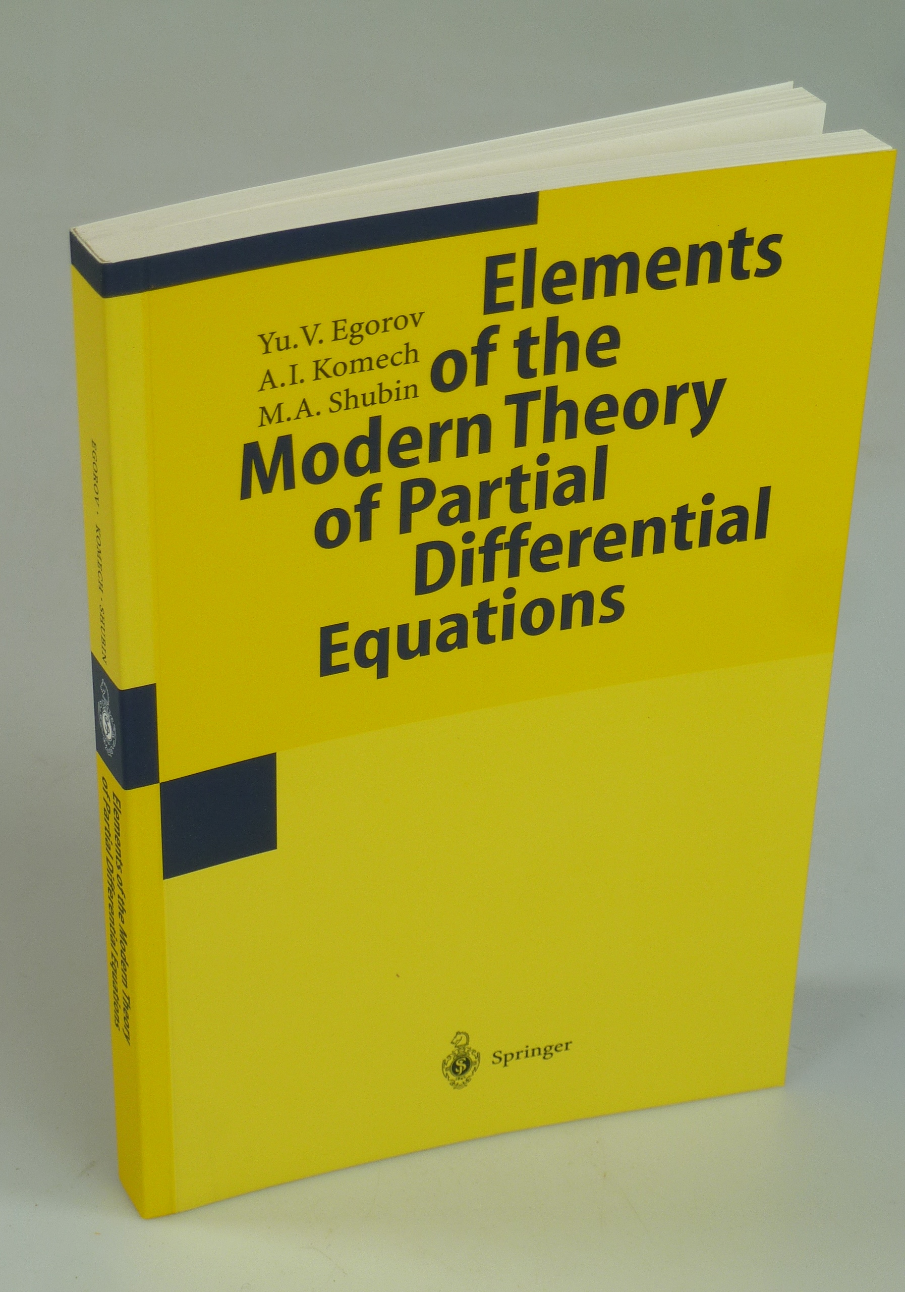 Elements of the Modern Theory of Partial Differential Equations. - EGOROV / KOMECH / SHUBIN.