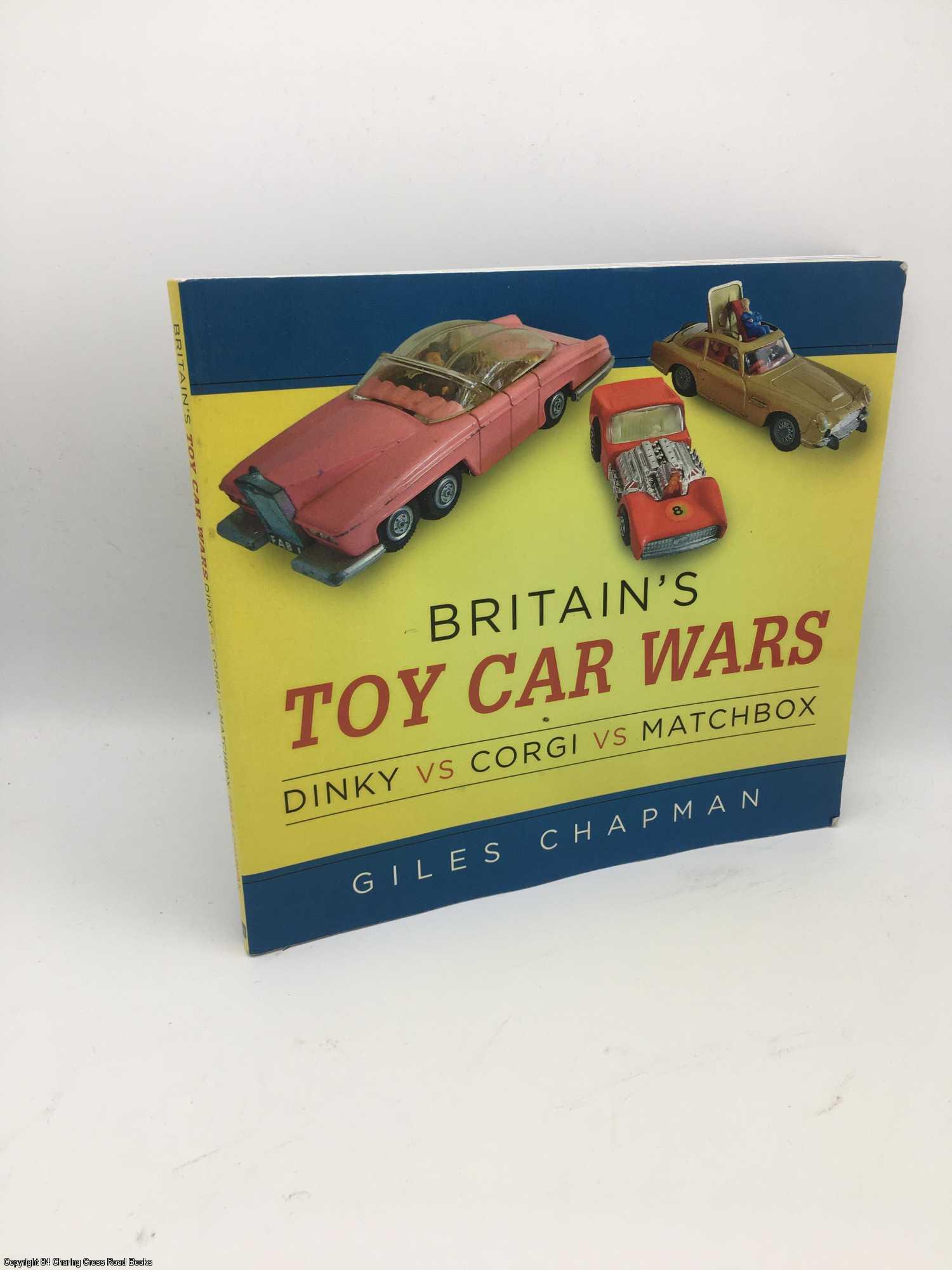 Britain's Toy Car Wars Dinky vs vs Matchbox by Chapman, Giles