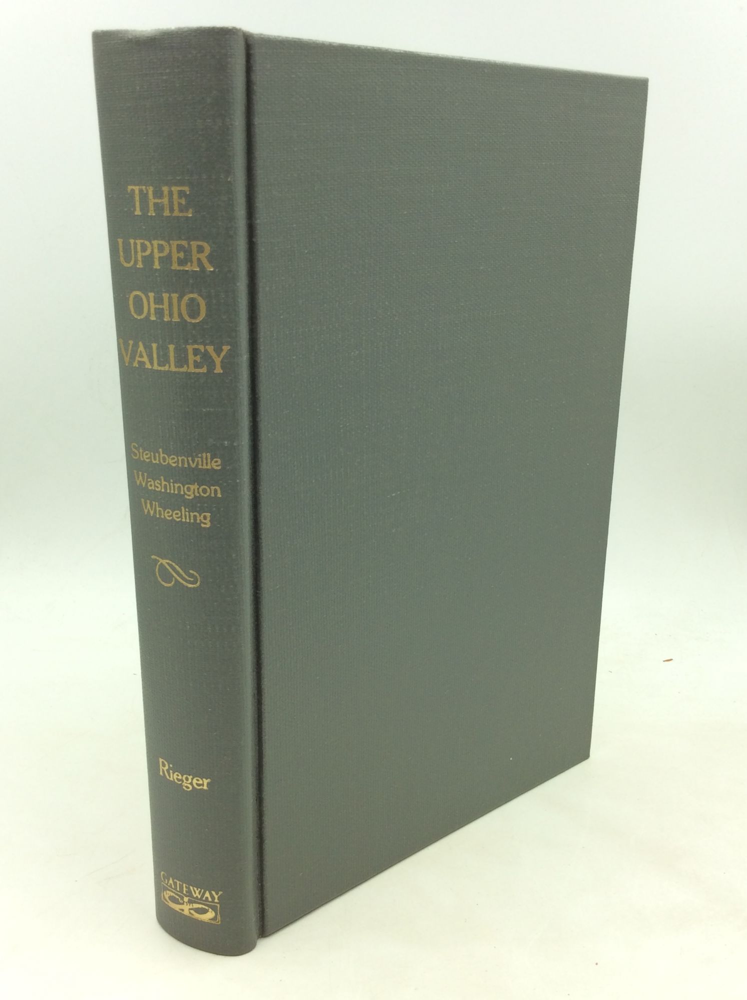THE UPPER OHIO VALLEY A Bibliography and Price Guide by Paul E. Rieger