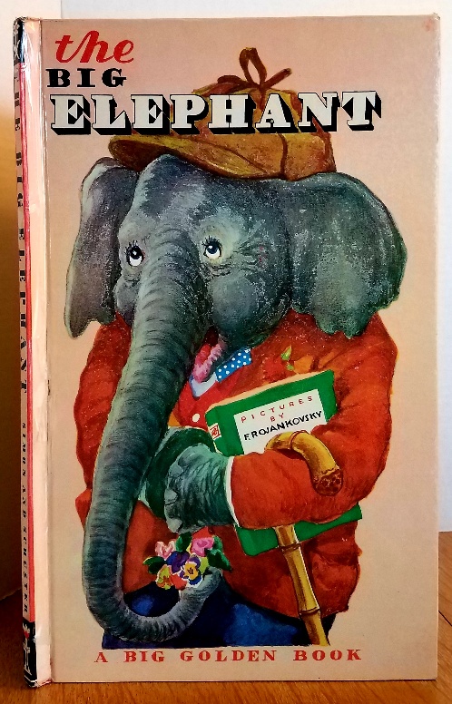 THE BIG ELEPHANT (A BIG GOLDEN BOOK) by Kathryn and Byron Jackson: Near  Fine Glossy Pictorial Hardcover (1949) First Edition