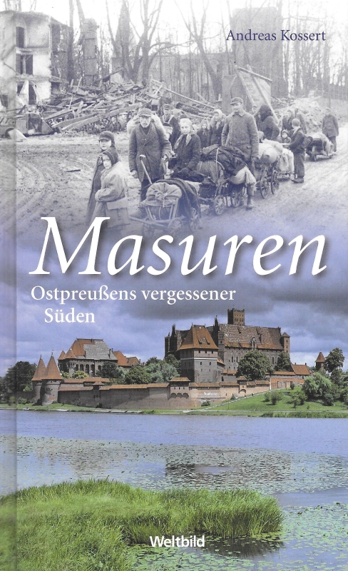 Masuren Ostpreußens vergessener Süden - Kossert, Andreas