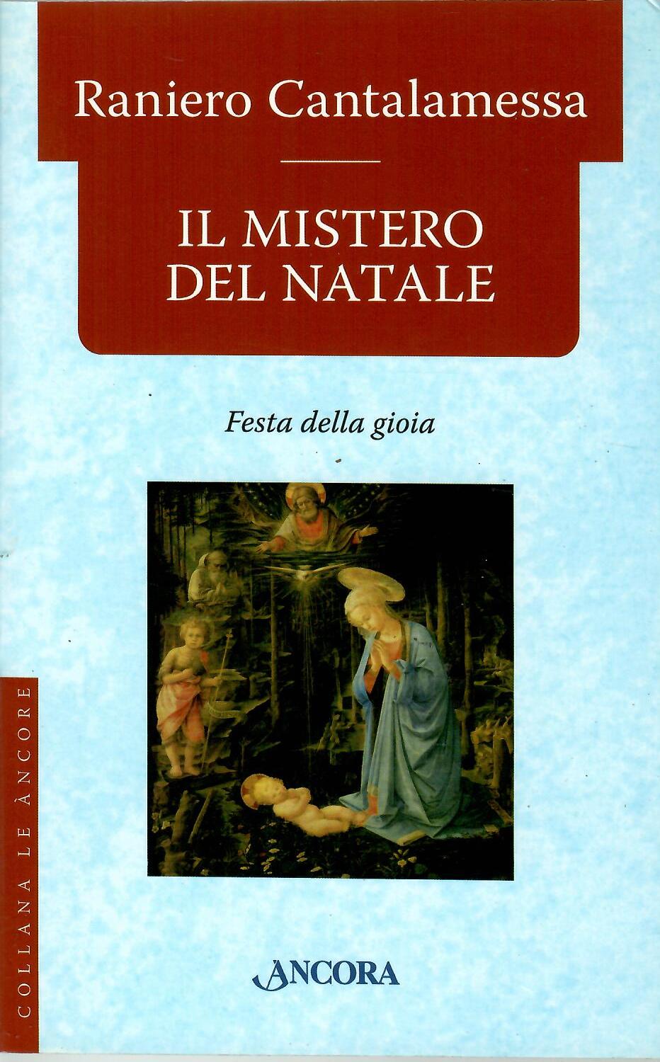 Il mistero di Natale - Cantalamessa, Raniero