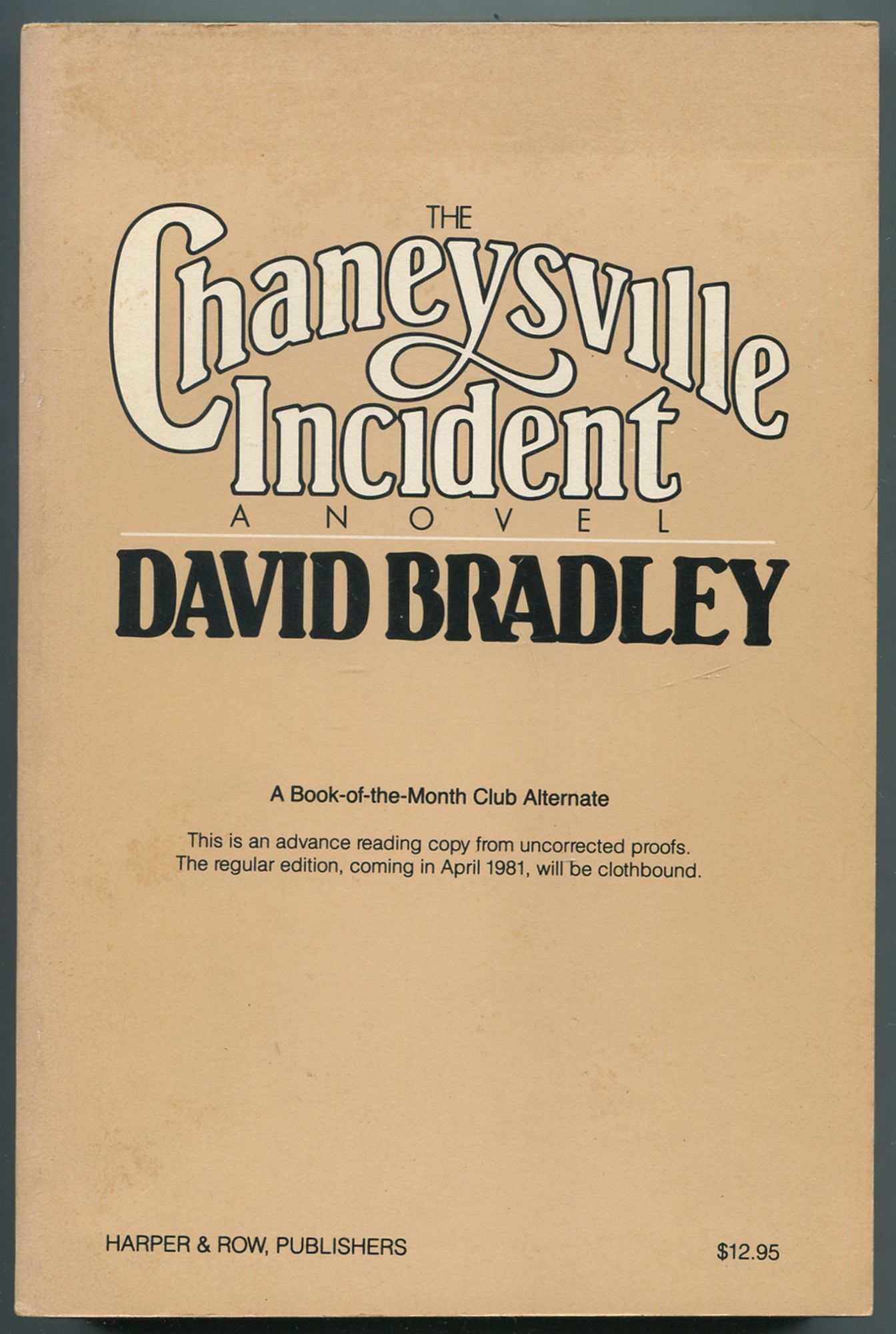 The Chaneysville Incident by BRADLEY, David Near Fine Softcover (1981