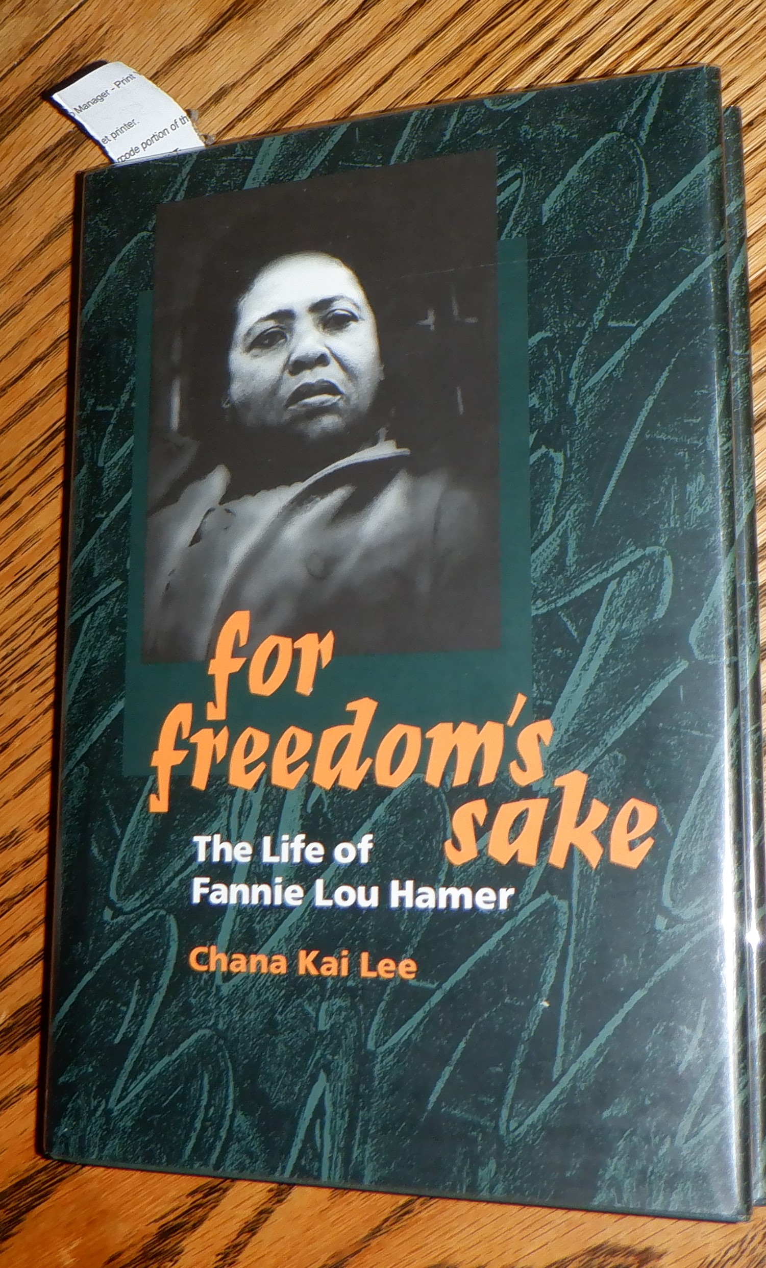 For Freedom's Sake the life of Fannie Lou Hamer - Lee, Chana