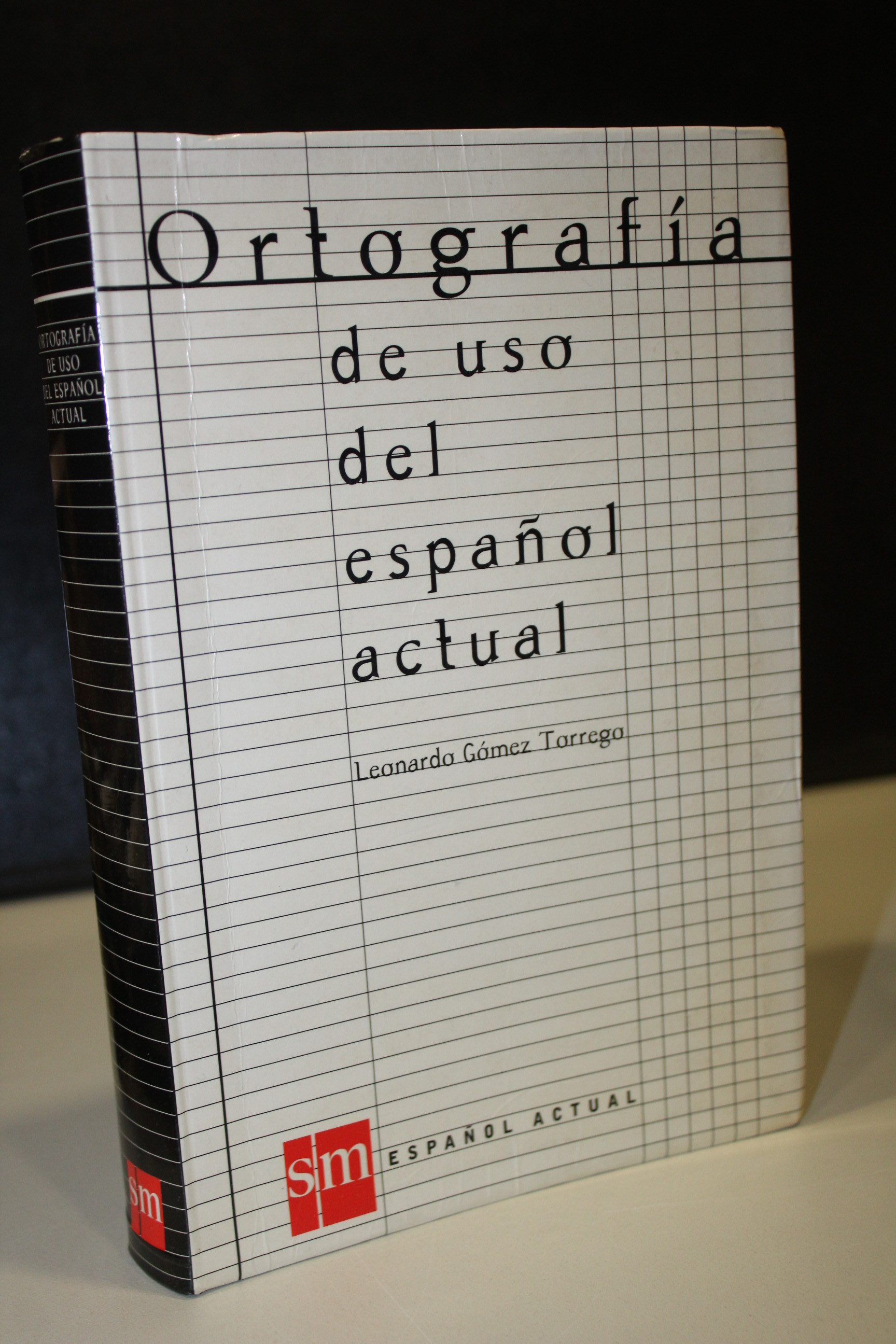 Ortografía de uso del español actual.- Gómez Torrego, Leonardo - Gómez Torrego, Leonardo