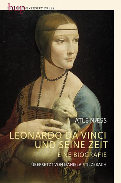 Leonardo Da Vinci und seine Zeit - Atle Næss