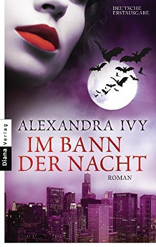 Im Bann der Nacht : Roman. Alexandra Ivy. Aus dem Amerikan. von Kim Kerry - Ivy, Alexandra und Kim Kerry