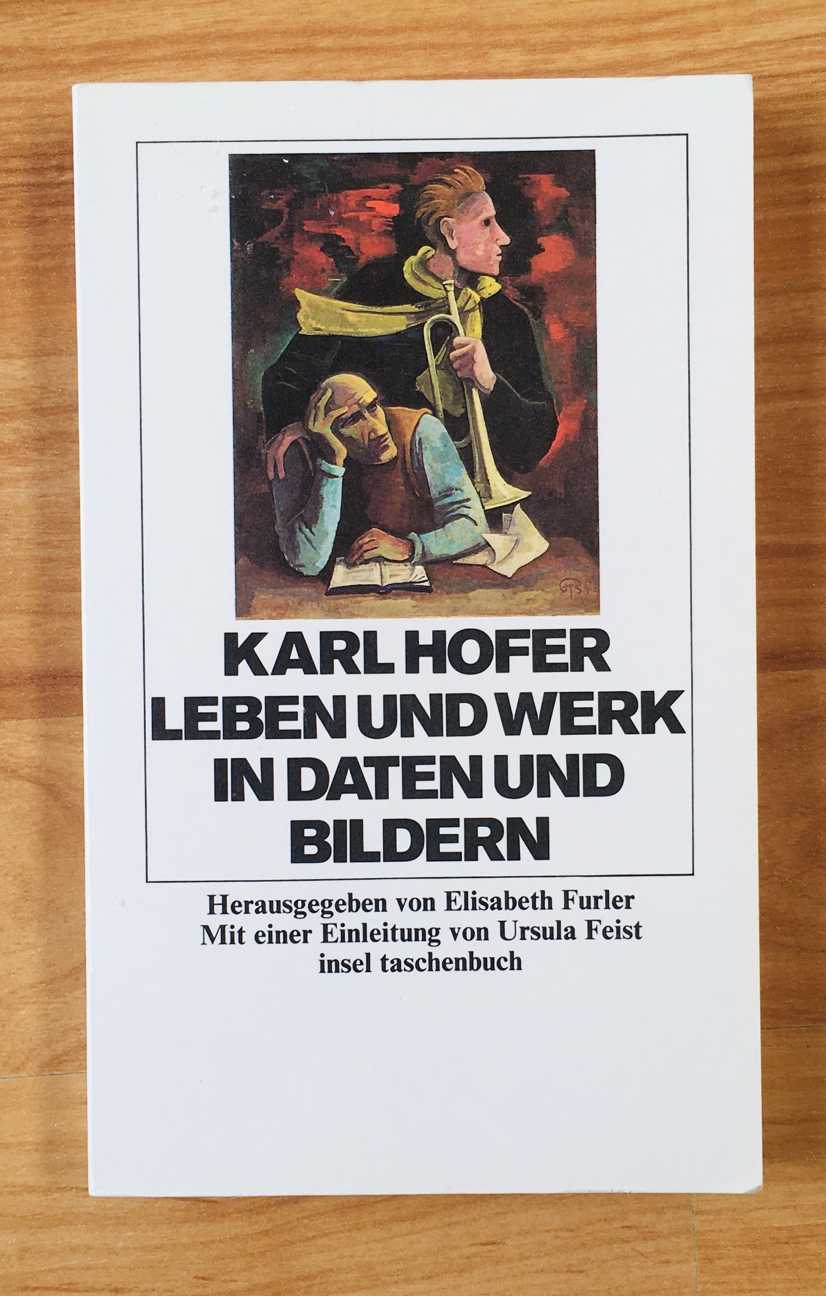 Karl Hofer. Leben und Werk in Daten und Bildern - Furler, Elisabeth (Hrsg.)