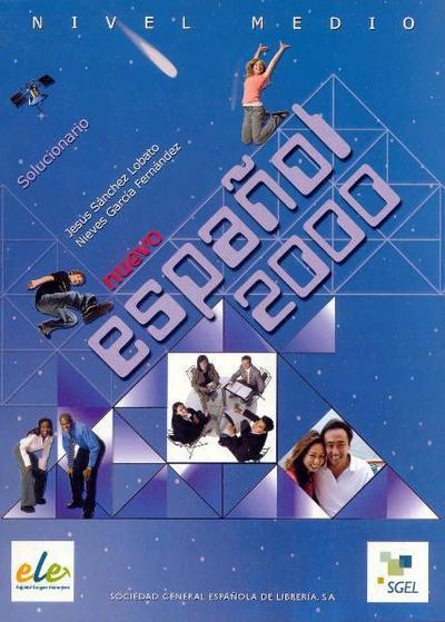 Nuevo Espanol 2000 Medio Solucionario - Jesús Sánchez, Nieves García Fernández