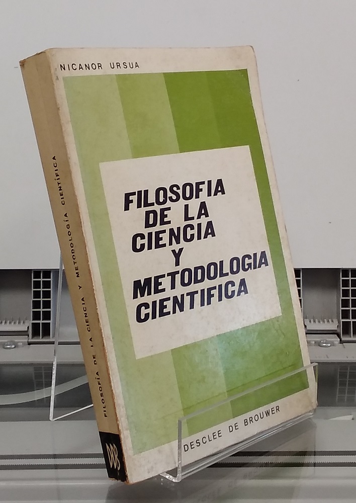 Filosofía de la ciencia y metodología científica - Nicanor Ursua