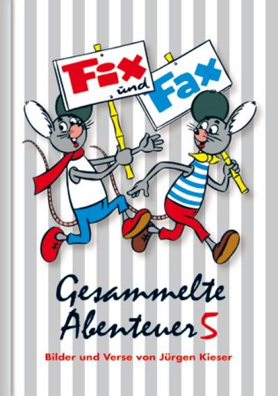 Fix und Fax, Gesammelte Abenteuer. Bd.5 - Jürgen Kieser