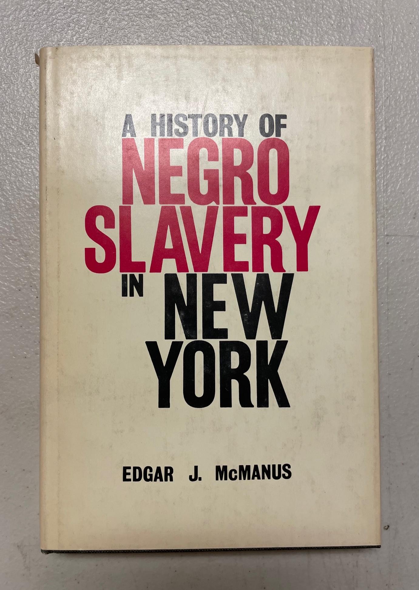 A History of Negro Slavery in New York by McManus, Edgar J.: Very Good ...