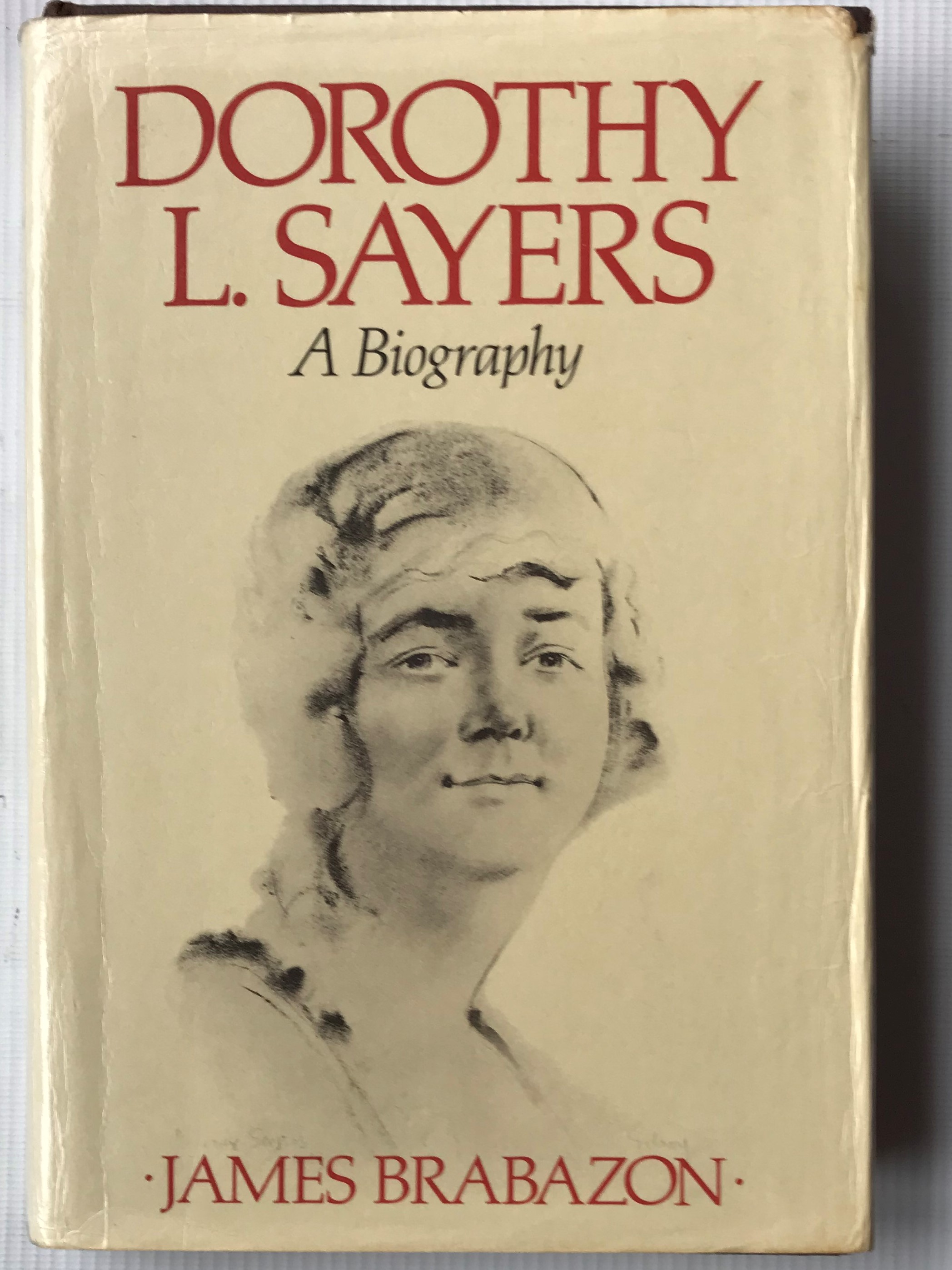 Dorothy L. Sayers: A biography - Brabazon, James