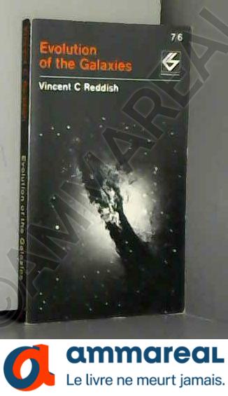 Evolution of the Galaxies - V.C. Reddish