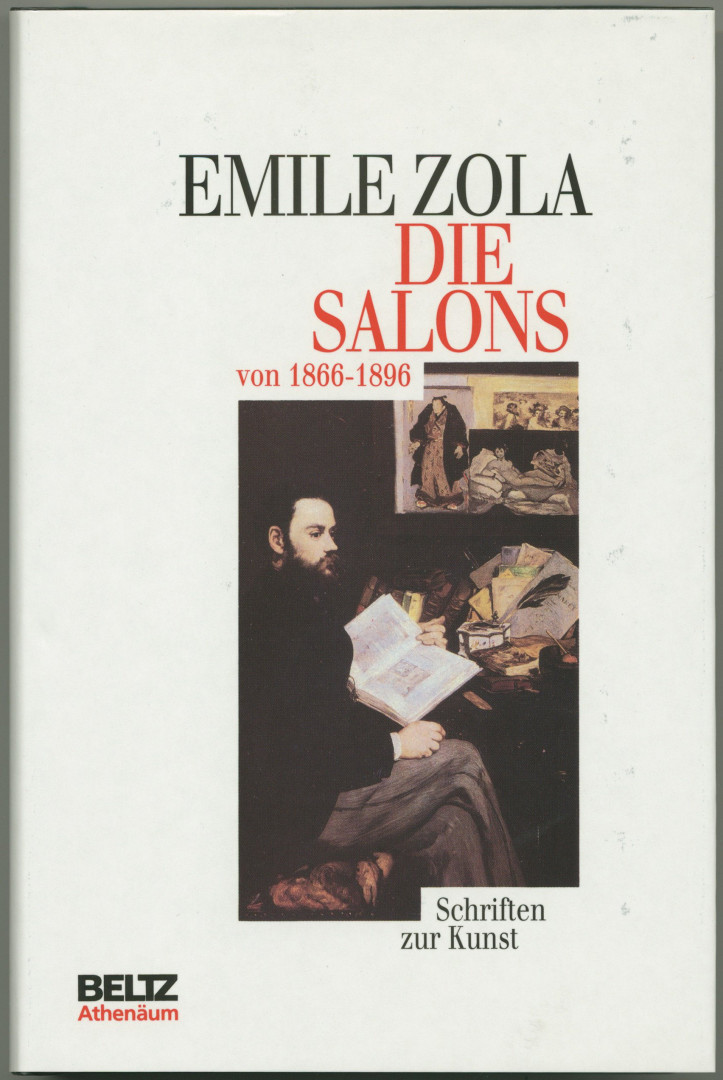 Die Salons von 1866-1896. Schriften zur Kunst. Mit einem Vorwort von Till Neu. Aus dem Französischen von Uli Aumüller. (2. Auflage. - Zola, Emile