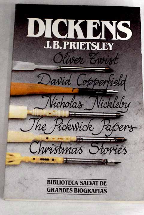 Dickens - Priestley, J. B.