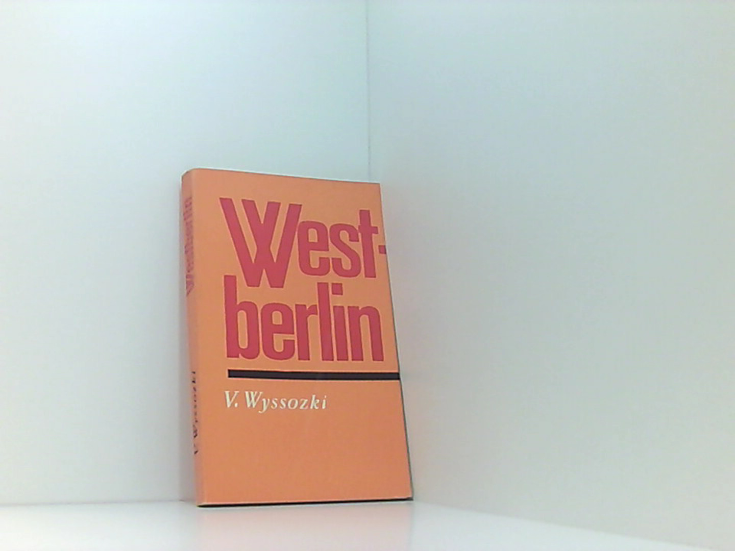 Westberlin. - Wyssozki, V.