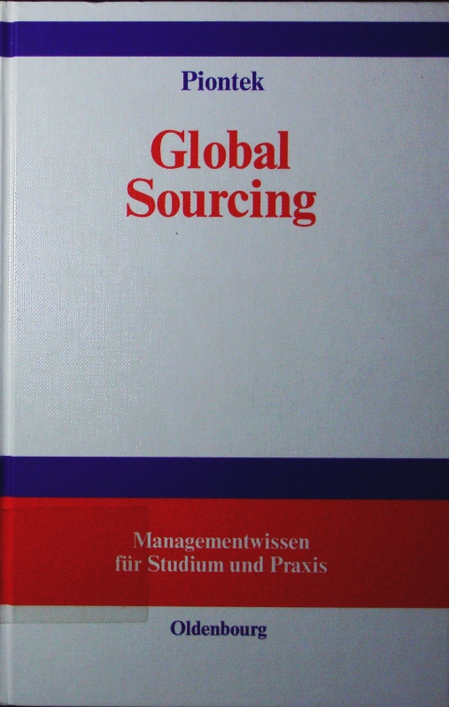 Global sourcing. - Piontek, Jochem