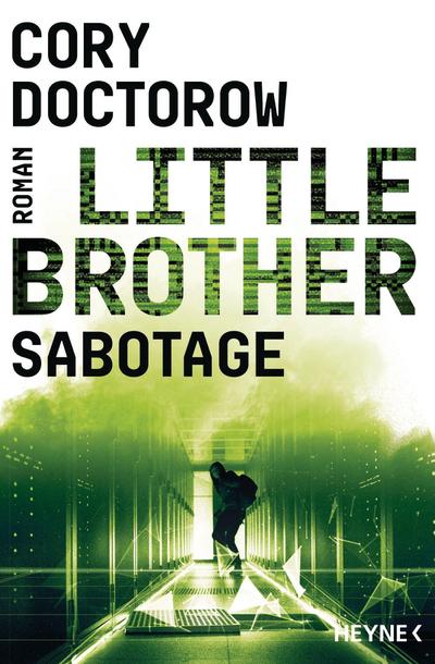 Little Brother - Sabotage : Roman - Cory Doctorow