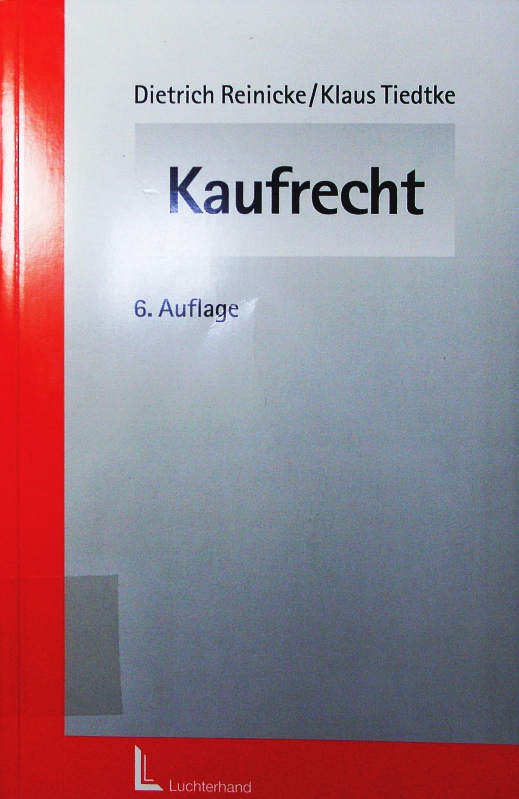 Kaufrecht einschließlich Abzahlungsgeschäfte, AGB-Gesetz, Eigentumsvorbehalt, Factoring, finanzierte Kaufverträge, Haustürgeschäfte, Leasing, Pool-Vereinbarungen, Produzentenhaftung, Time-sharing, UN-Kaufrecht und Verbraucherkreditgesetz. - Reinicke, Dietrich