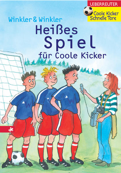 Heisses Spiel für Coole Kicker (Coole Kicker - schnelle Tore) - Winkler &, Winkler