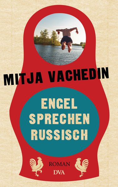 Engel sprechen Russisch Roman - Vachedin, Mitja