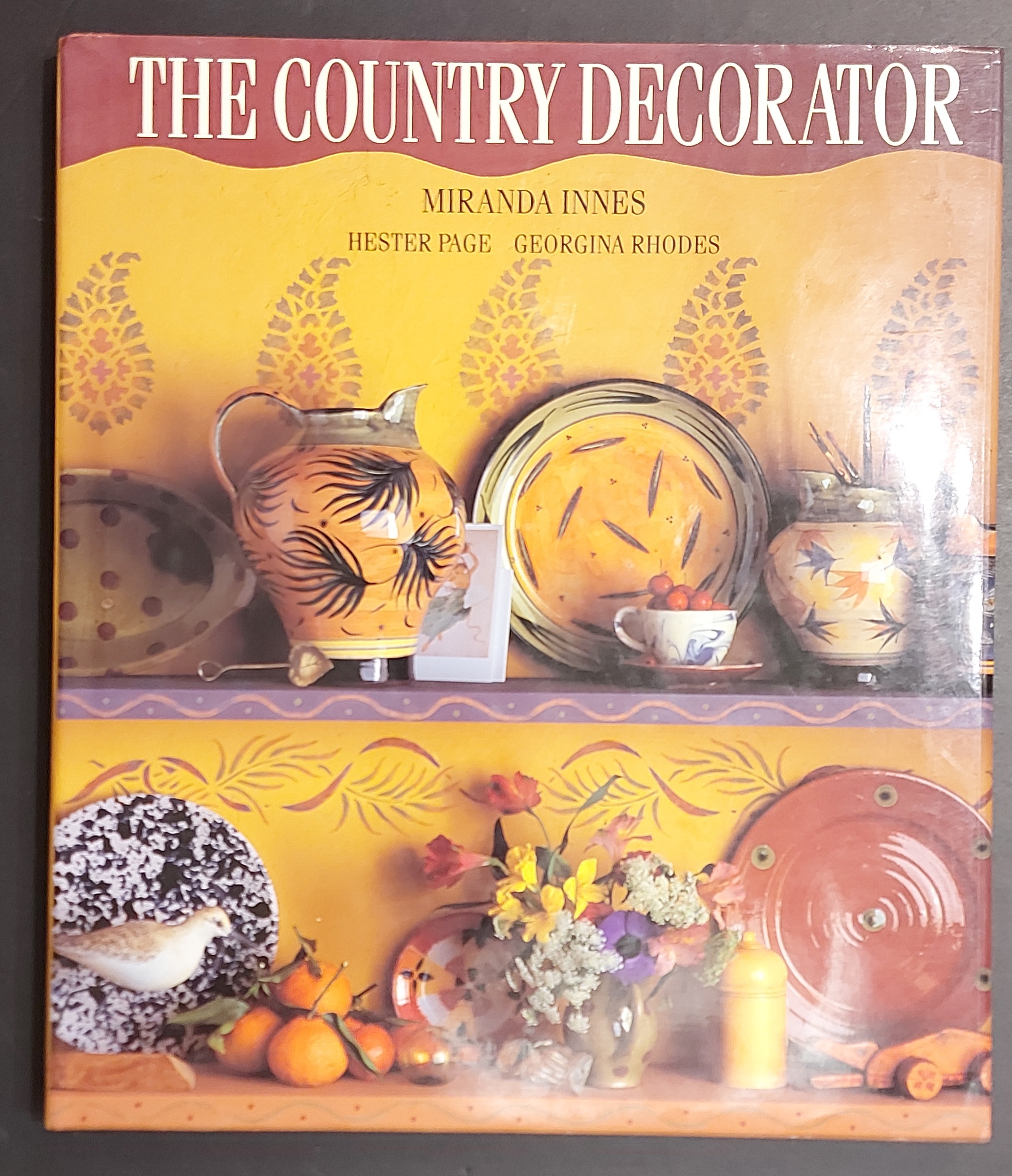 The Country Decorator by Innes, Miranda: As New Hardcover (1996) 1st  Edition Mister-Seekers Books